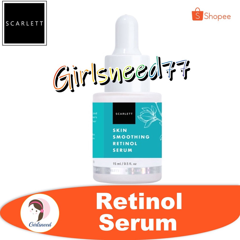 Girlsneed77 Scarlett Whitening Skin Smoothing Retinol Serum