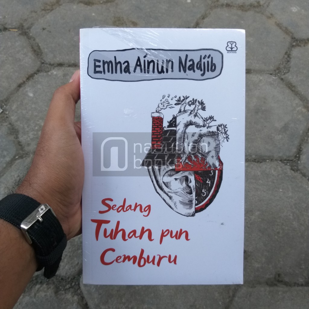 Sedang Tuhan pun Cemburu 
Emha Ainun Nadjib