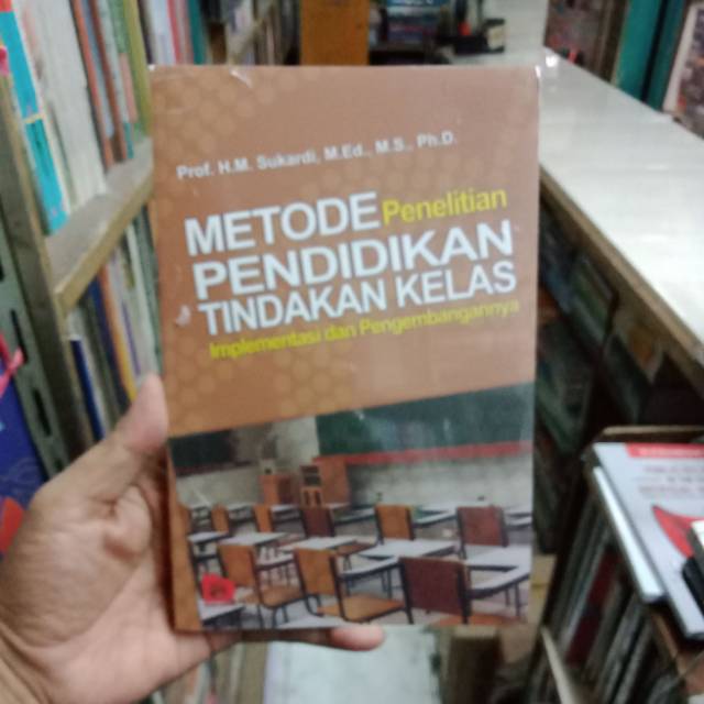 

Metode penelitian pendidikan tindakan kelas