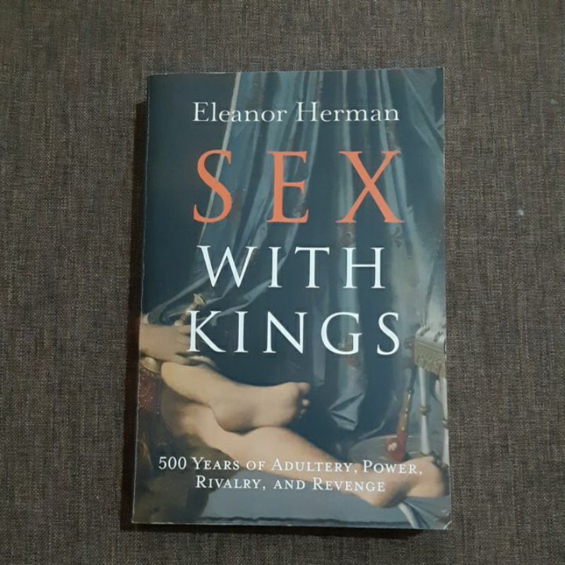 Sex with kings,  eleanor herman (preloved)