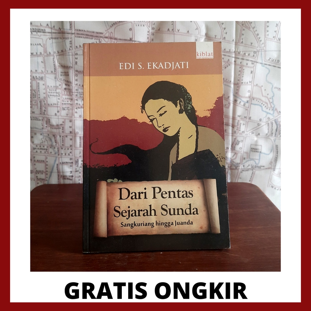 Dari Pentas Sejarah Sunda - Edi S. Ekadjati