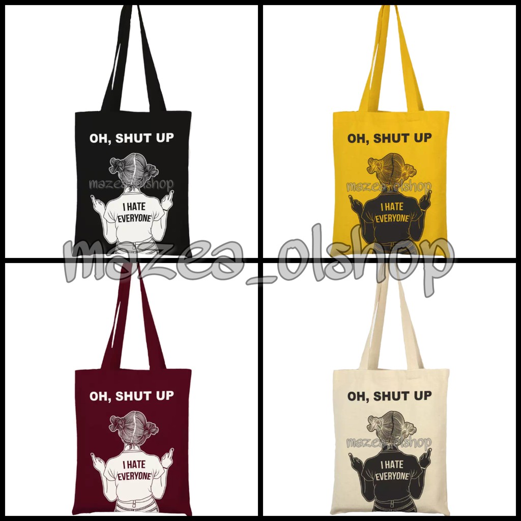 Jual Tote Bag Oh, Shut Up / Tote Bag Keren / Tote Bag Murah / Tote Bag