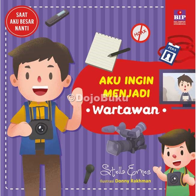 Aku ingin Menjadi Wartawan by Stella Ernes