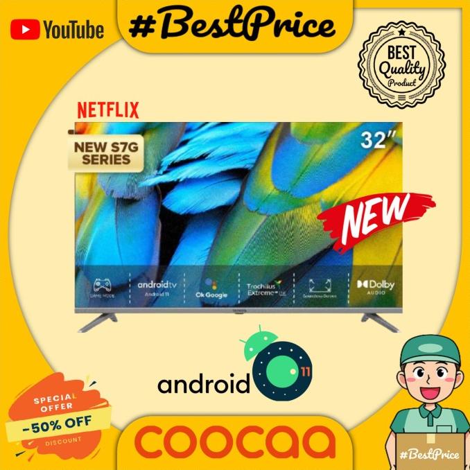 LED TV 32 INCH ANDROID 11 COOCAA 32S7G HDR10 BEZZEL LESS ANDROID 11