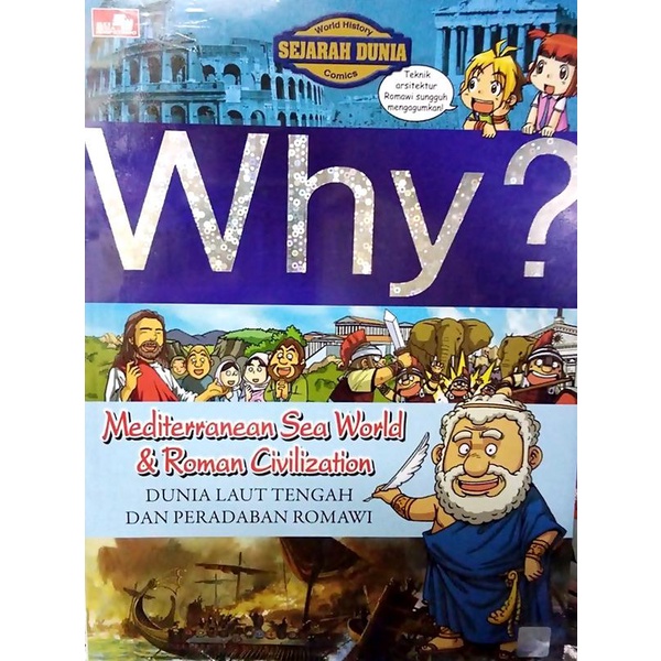 WHY? MEDITERRANEAN SEA WORLD &amp; ROMAN CIVILIZATION