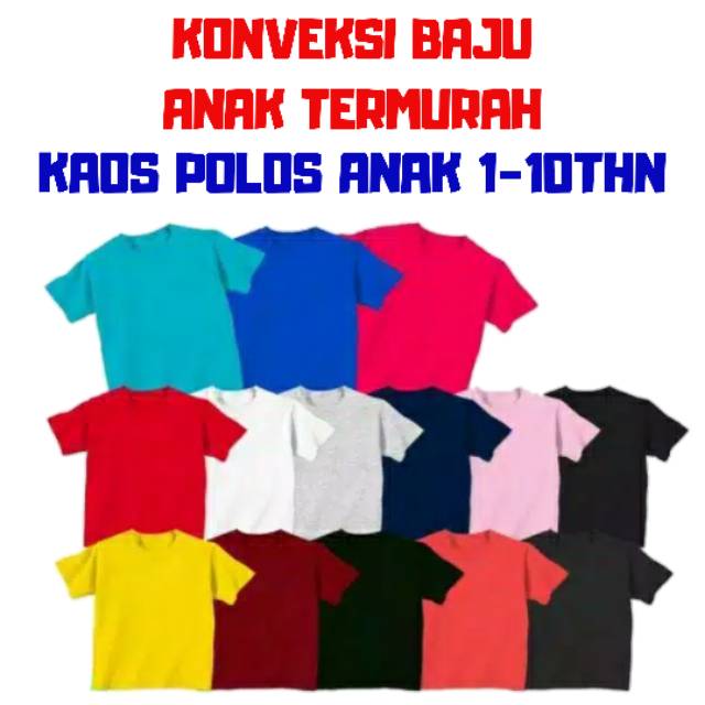  HARGA TERMURAH KAOS  POLOS  ANAK  TERMURAH KONVEKSI BAJU 