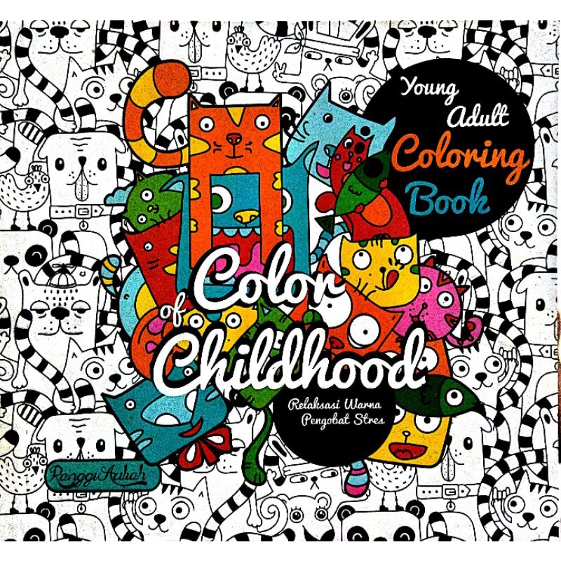 BUKU MEWARNAI ANTI STRESS-COLOR OF CHILDHOOD