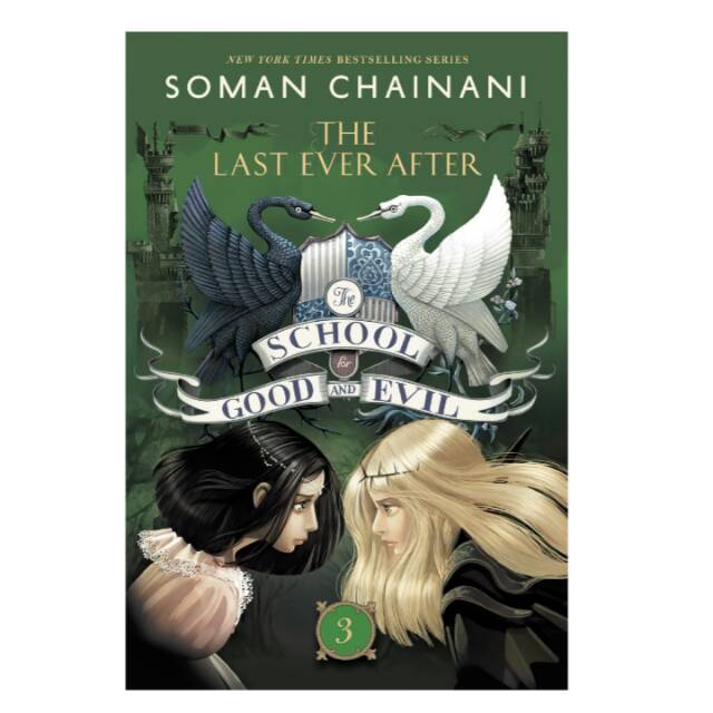 The School for Good and Evil #3: The Last Ever After