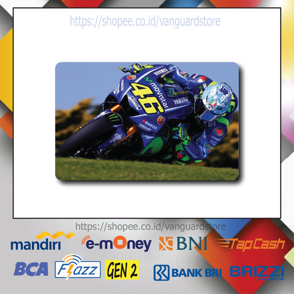 KARTU E MONEY E TOLL ROSSI MOTOGP 46 MOTOR 2 EMONEY MANDIRI FLAZZ BCA BNI TAPCASH BRIZZI BRI-1 SISI