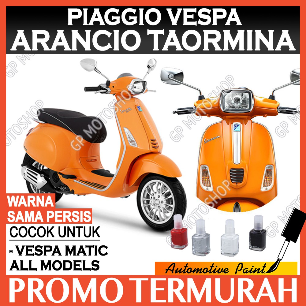 PIAGGIO ORANGE ARANCIO TAORMINA CAT OLES PENGHILANG BARET MOTOR VESPA MATIC PRIMAVERA LX S SPRINT