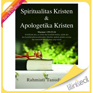 Spiritualitas Kristen & Apologetika Kristen( Rahmiati Tanudjaja)