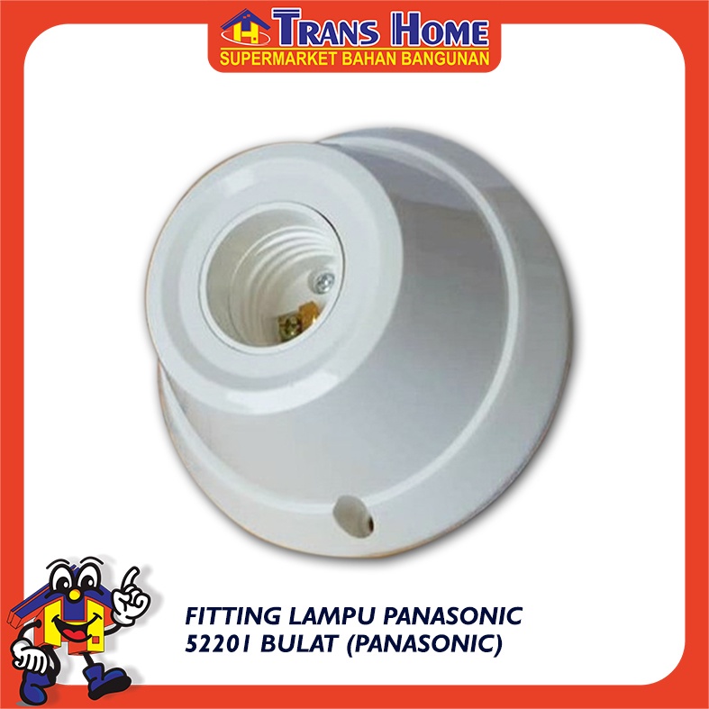 Fitting Lampu Panasonic 52201 Bulat (PANASONIC)