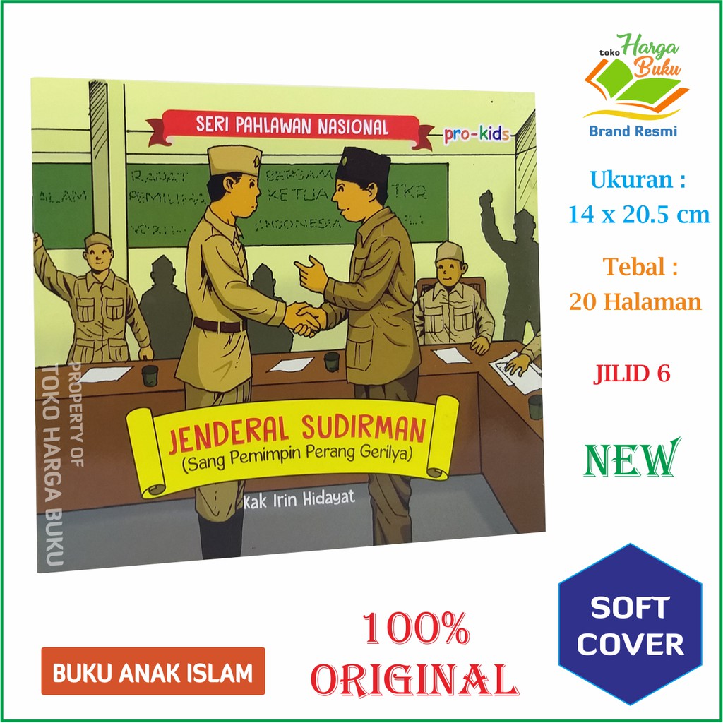 Seri Pahlawan Nasional Jilid 6 - Jenderal Sudirman Sang Pemimpin Perang Gerilya PUM