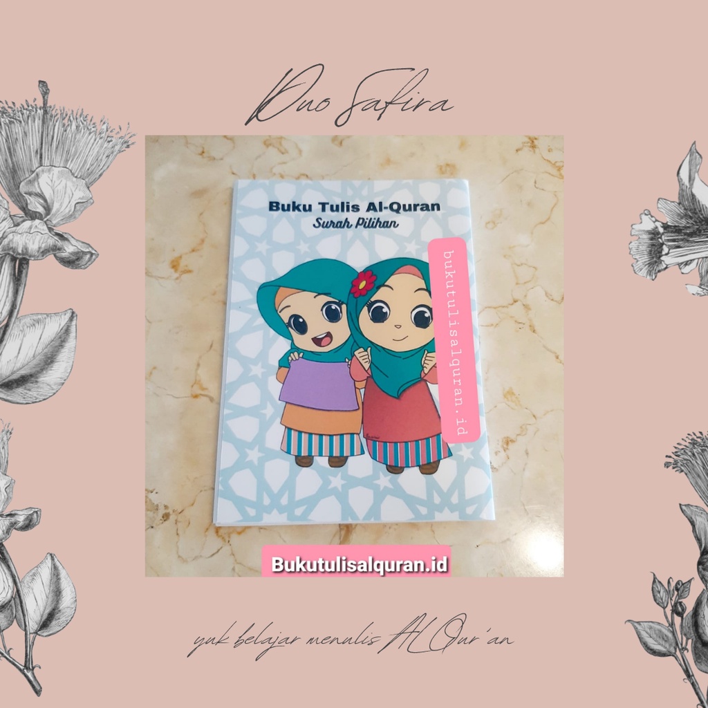 

Buku Tulis Alqur'an Edisi Surah Pilihan dari Juz 30 Caracter Duo Safira