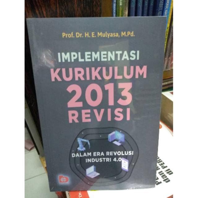 implementasi kurikulum 2013 - H E Mulyasa