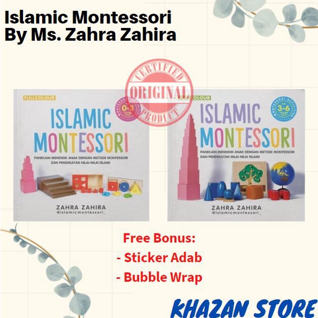 

Buku Islamic Montessori 0-3 Tahun dan 3-6 Tahun by Zahra Zahira