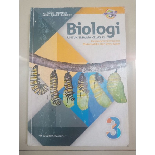 

[BEKAS] BUKU BIOLOGI SMA/MA KELAS 12 KELOMPOK PEMINATAN KURIKULUM 2013 K13