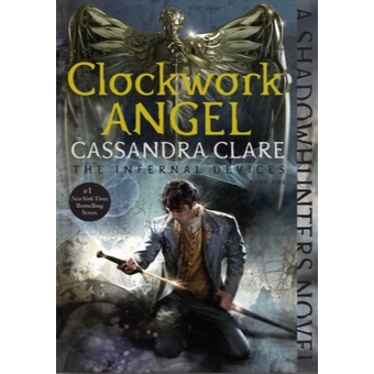 Clockwork Angel, Book 1 - Cassandra Clare (English)