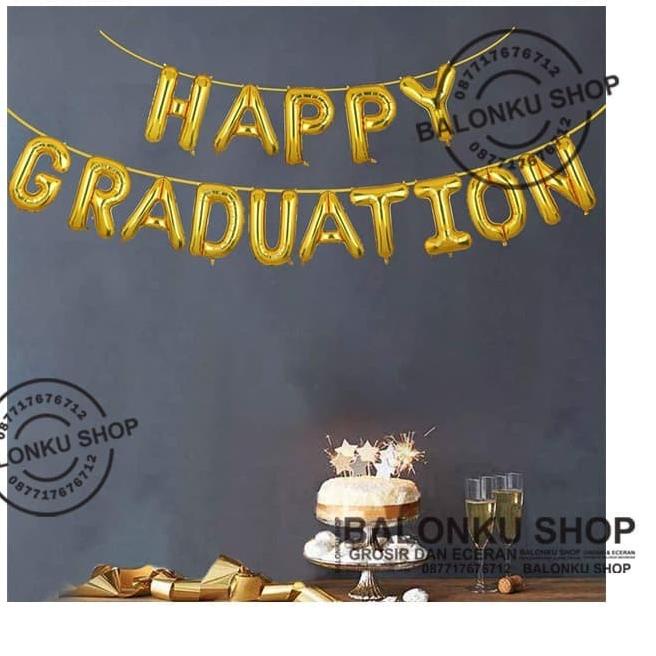 Balon Foil Happy Graduation / Balon Graduation Set / Balon Set Wisuda
