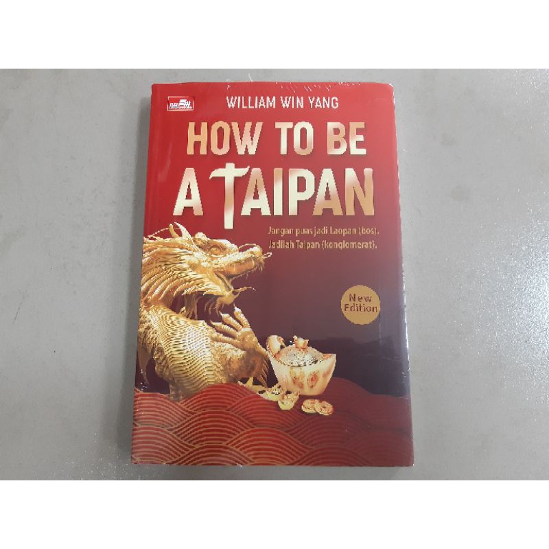 Jual Buku How To Be A Taipan William Win Yang Shopee Indonesia 