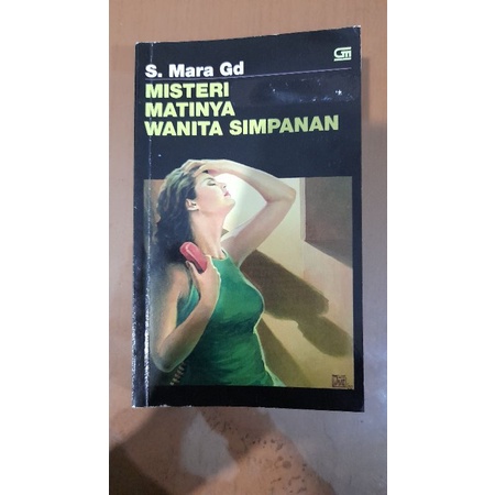 Misteri Matinya Wanita Simpanan - S. Mara Gd / novel s. mara gd / buku kolpri