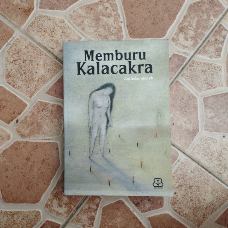 Jual Novel Memburu Kalacakra - Ani Sekarningsih (Bekas) | Shopee Indonesia