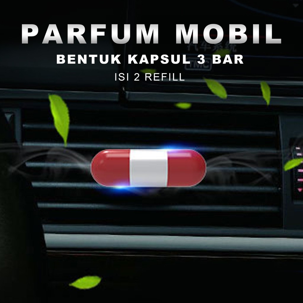 PENGHARUM MOBIL AROMATERAPI / PARFUM MOBIL BENTUK PIL 3BAR / PARFUM MOBIL MEWAH BONUS 2 REFIL / MONO