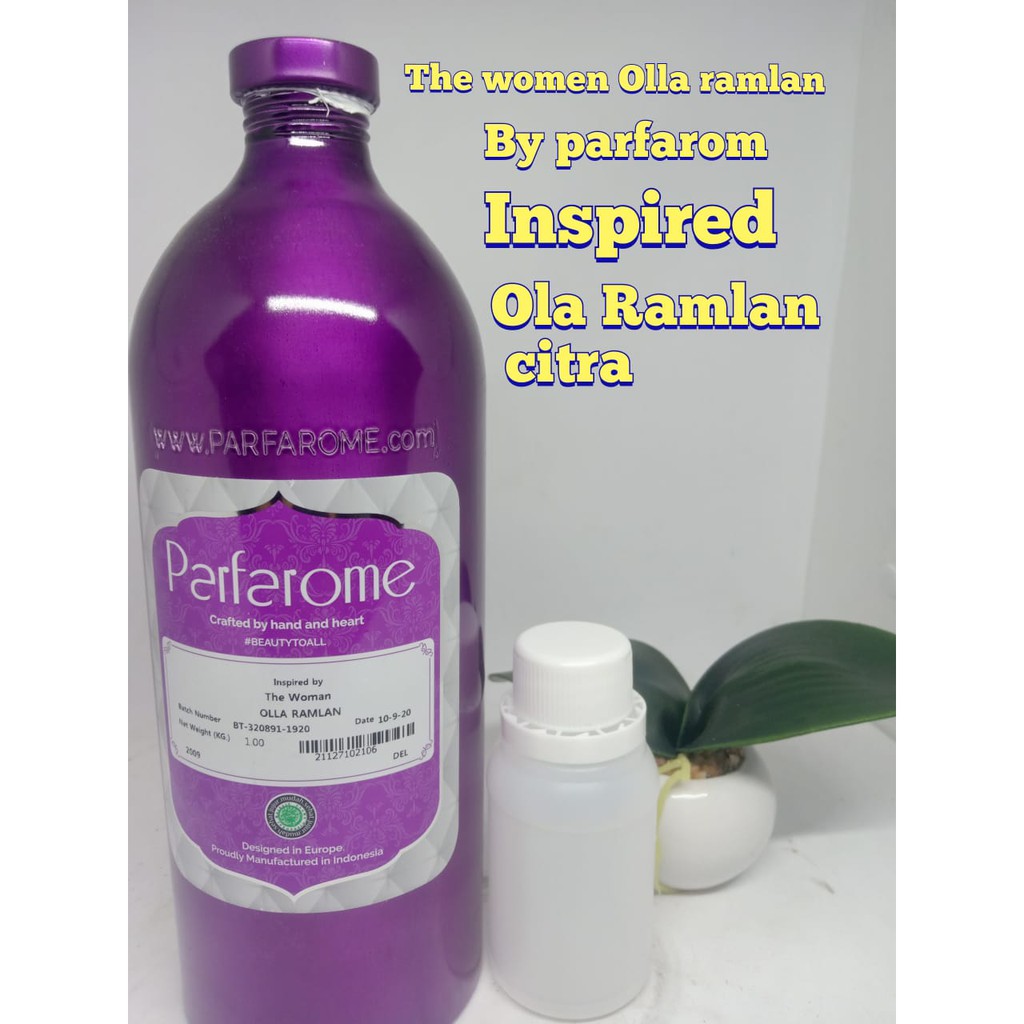 HarumTerus- THE WOMEN OLLA RAMLAN BY PARFAROM INSPIRED OLLA RAMLAN CITRA OLA RAMLAN SABUN BIBIT