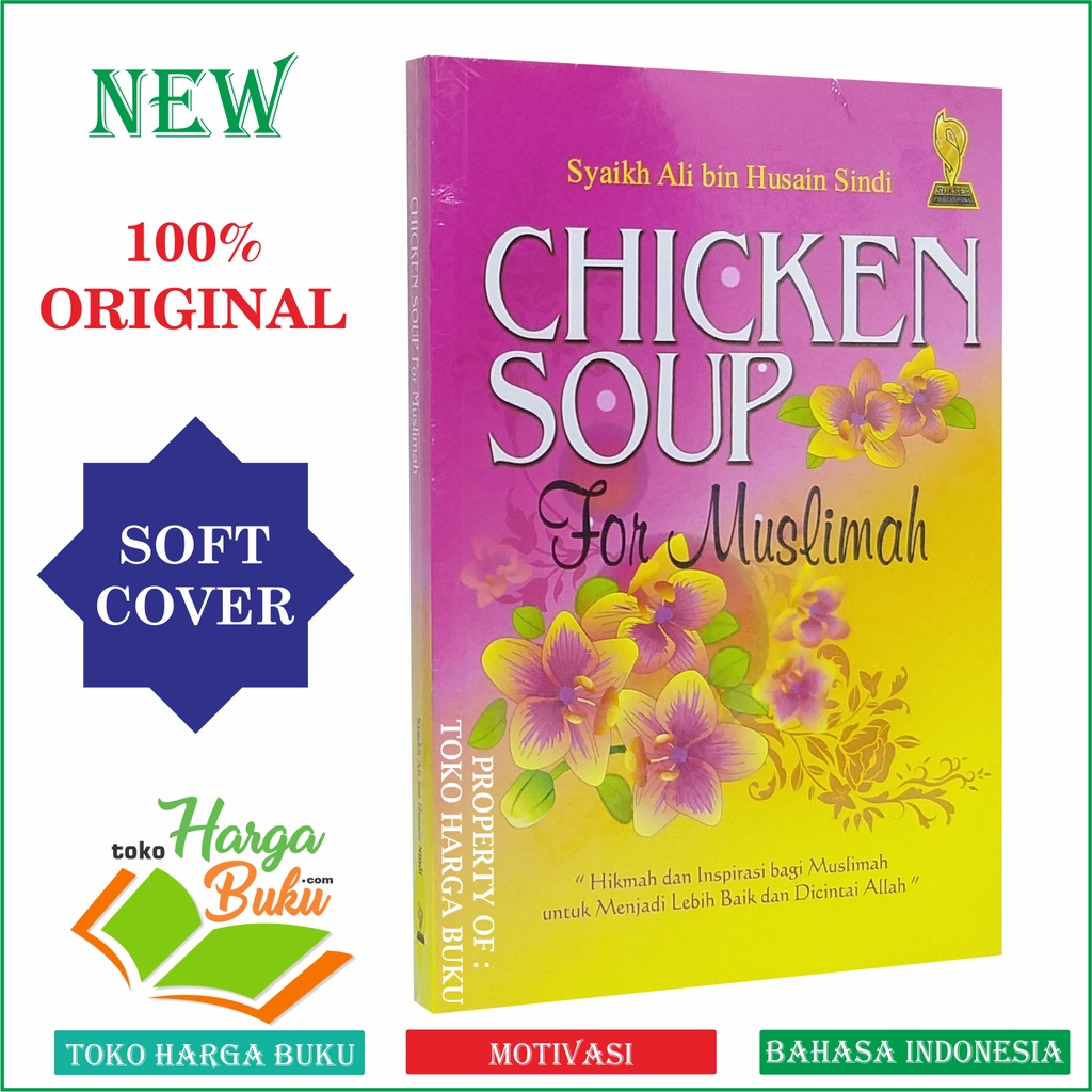 Foto Chicken Soup For Muslimah Hikmah dan Inspirasi bagi Muslimah untuk Menjadi Lebih Baik dan Dicintai Allah Karya Syaikh Ali bin Husain Sindi Penerbit Sukses Publishing