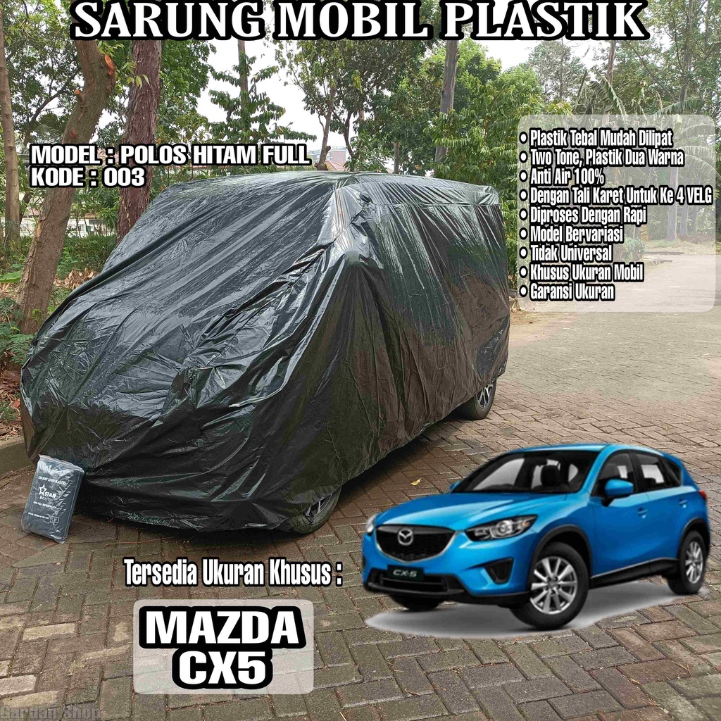 Sarung Mobil Plastik MAZDA CX5 Hitam Polos Full Anti Air Full Black Waterproof