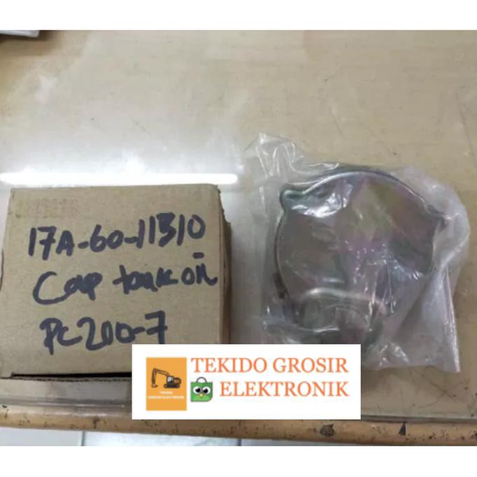 Cap tank oil Komatsu PC200-7 Import 17A-60-11310 17A 60 11310 17A60113 TOKELE27 Kualitas Baik