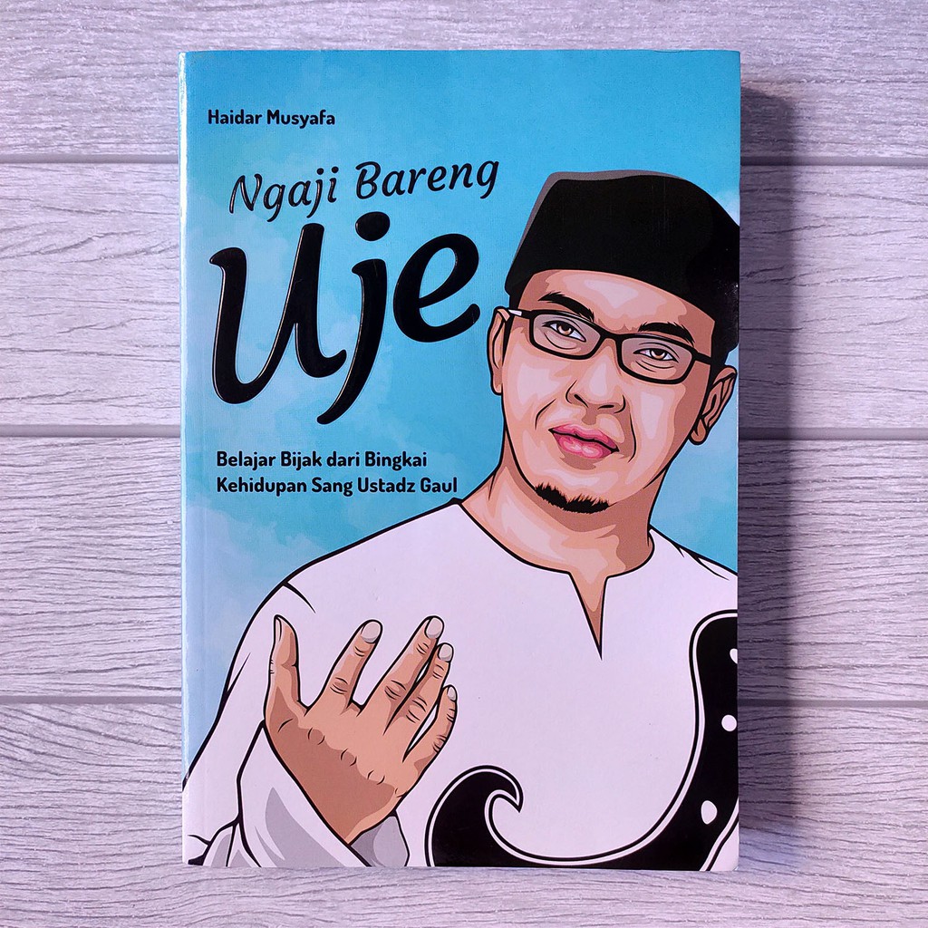 Buku Ori Murah Ngaji Bareng Uje Belajar Bijak Dari Bingkai Kehidupan Sang Udtadz Gaul Shopee Indonesia