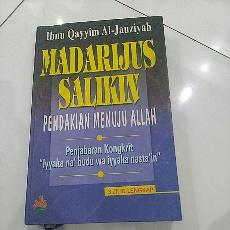 MADARIJUS SALIKIN PENDAKIAN MENUJU ALLAH
