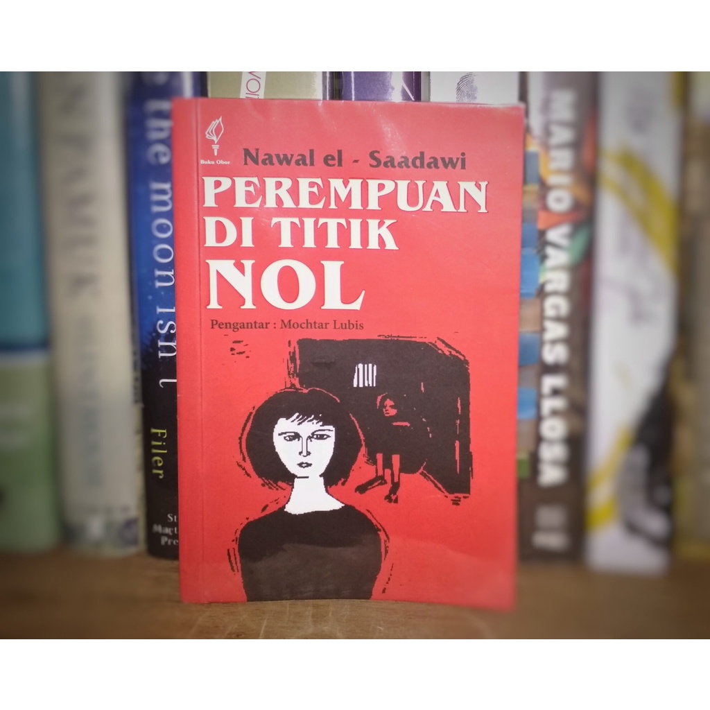 Buku Novel Perempuan Di Titik Nol Nawal El Saadawi Original - Obor-4
