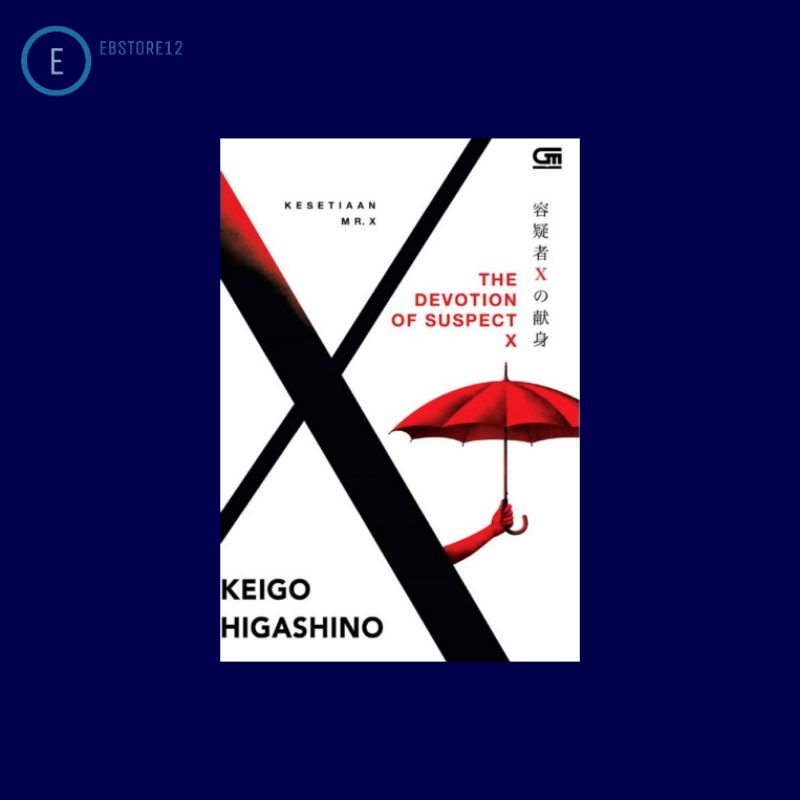 kesetiaan mr. x (the devotion of suspect x) keigo higashino