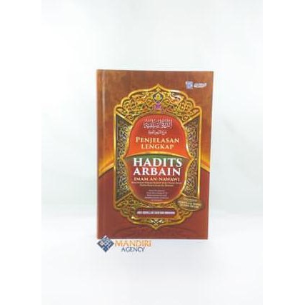 Penjelasan Lengkap Hadist Arbain - Imam An Nawawi