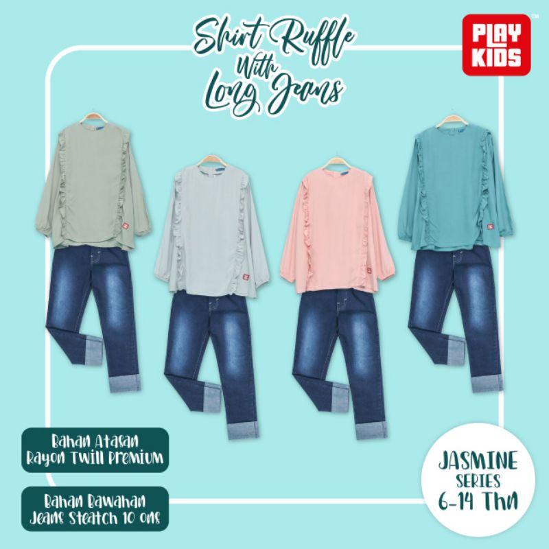 ‼️ READY ‼️ 6T - 14T Shirt Ruffle with Long Jeans Jasmine Series by Playkids