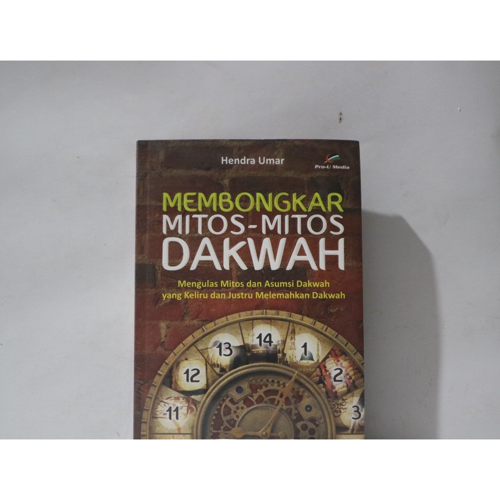 

Membongkar Mitos-Mitos Dakwah. Pro U Media