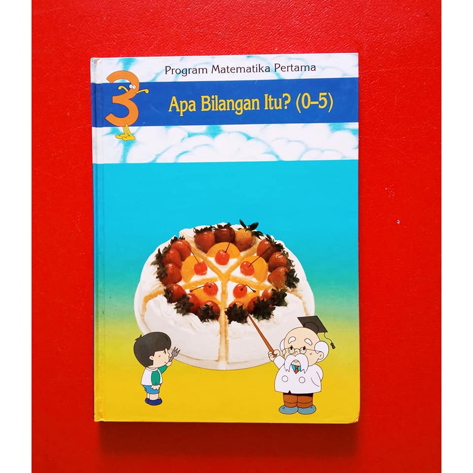 Buku Program Matematika Pertama Apa Bilangan Itu? (0-5)
