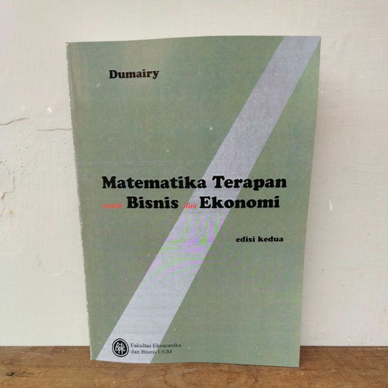 Jual T.B.S.I. BUKU MATEMATIKA TERAPAN UNTUK BISNIS DAN EKONOMI EDISI 2 ...