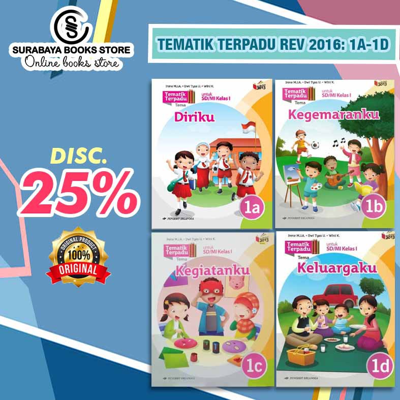 SERI BUKU TEMATIK TERPADU I REV 2016  SD /MI I KURIKULUM 2013 ED. REVISI/1A/1B/1C/1D/1E/1F/1G/1H