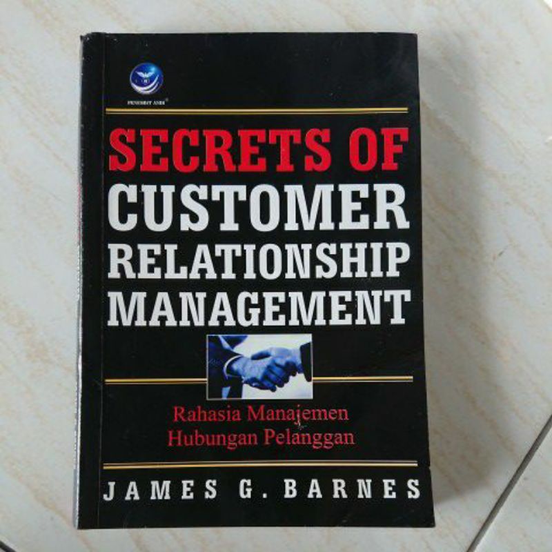 Jual SECRETS OF CUSTOMER RELATIONSHIP MANAGEMENT (Rahasia Manajemen ...