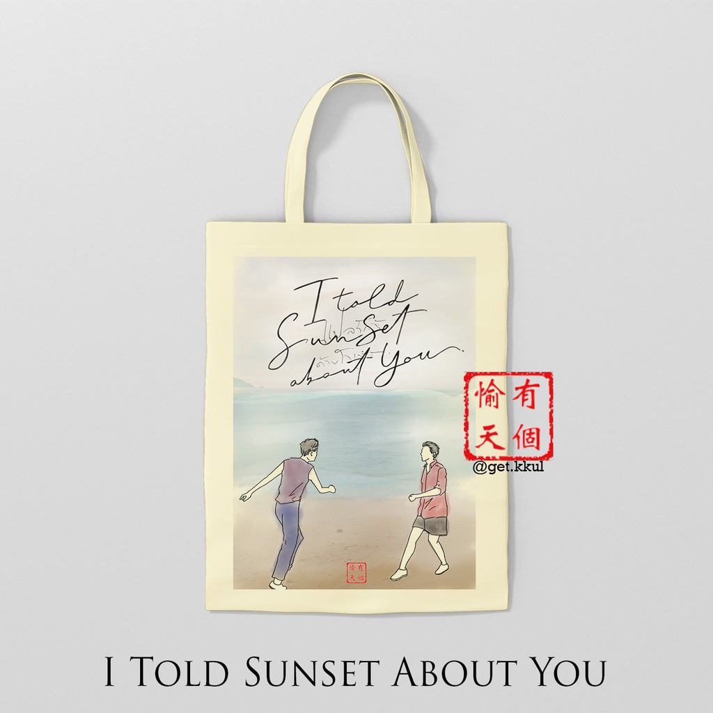Totebag I Told Sunset About You