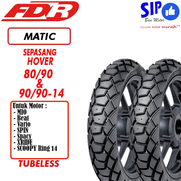 Paket Ban matic  FDR Hover 80 90 &amp; 90 90 14 tubeless semi trail