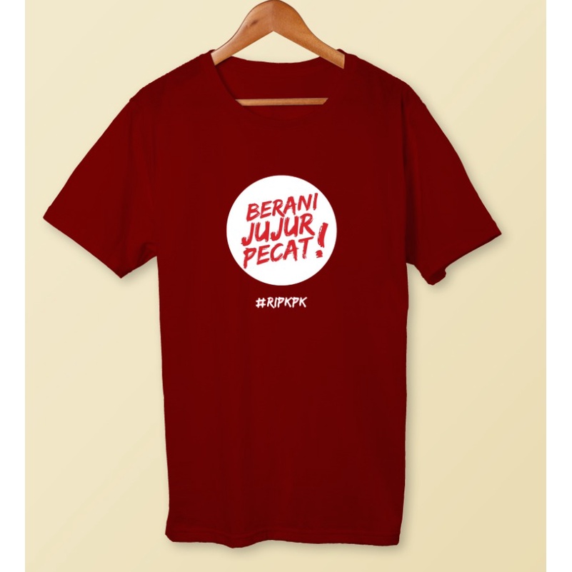 KAOS CUSTOM BERANI JUJUR PECAT KPK