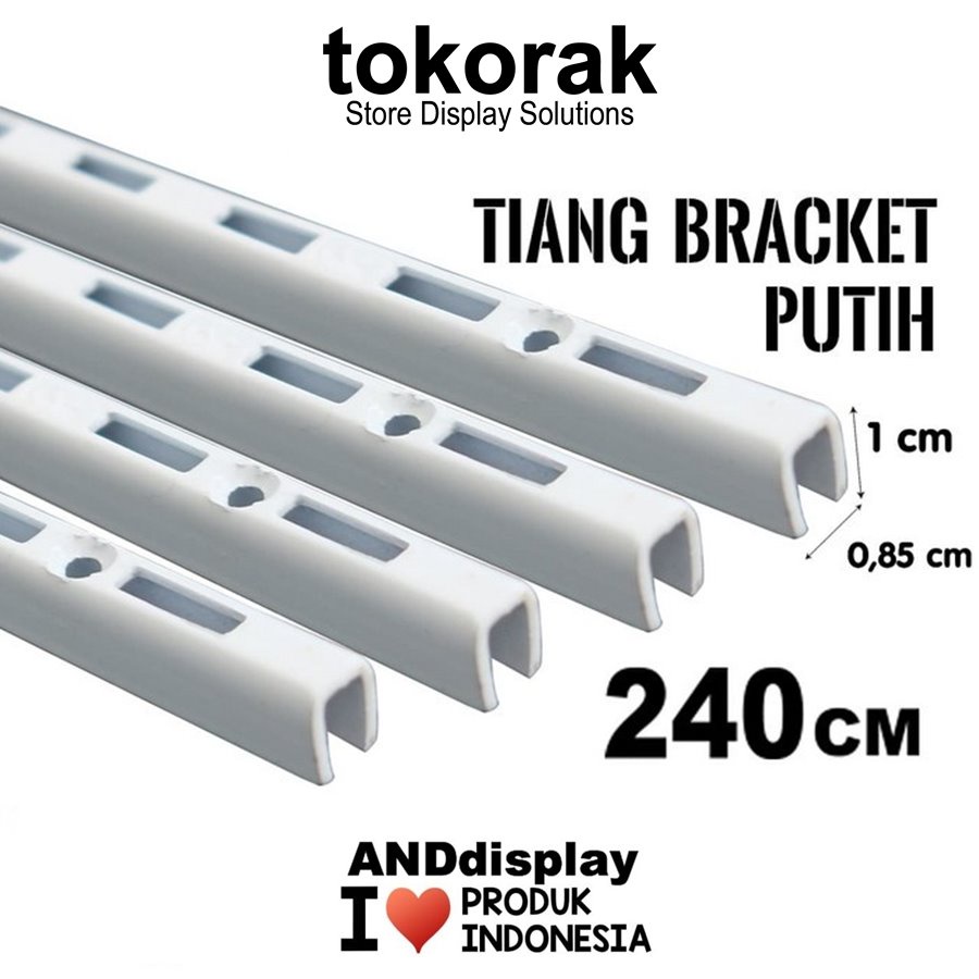 TIANG BRACKET PUTIH 240CM BRAKET PENYANGGA RAK DISPLAY