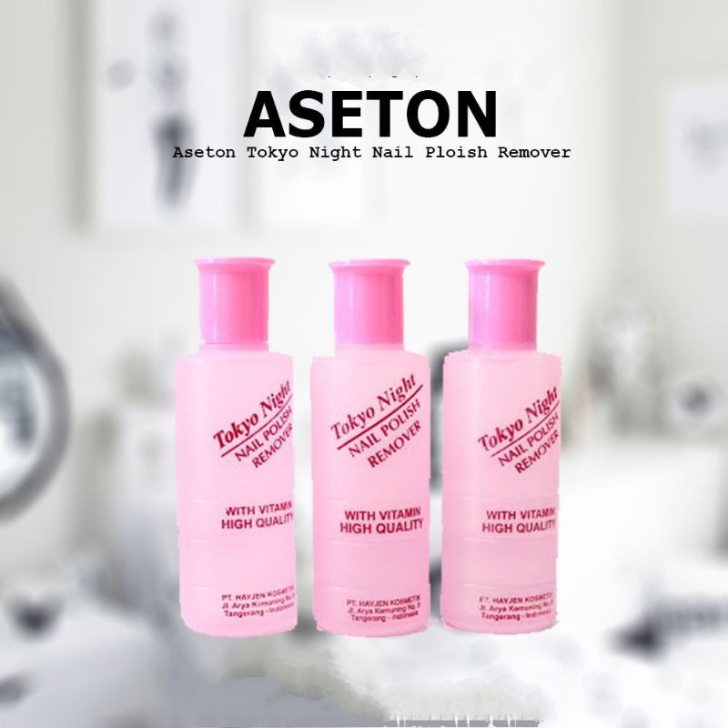 [ORI] ASETON TOKYO NIGHT PENGHAPUS KUTEK | Nail Polish Remover Pembersih Kutek Kuku ( 76ml )