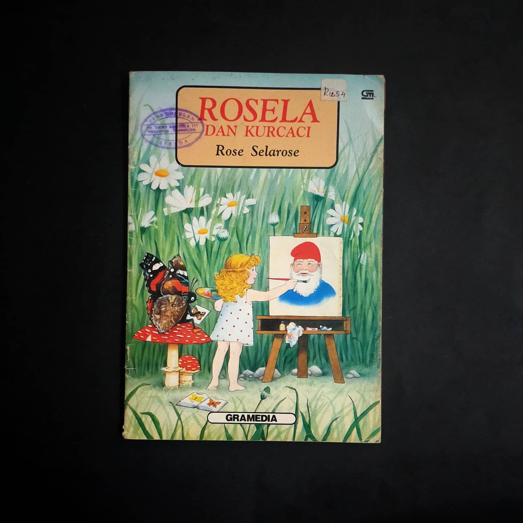 Buku Anak Rose Selarose Rosela dan Kurcaci