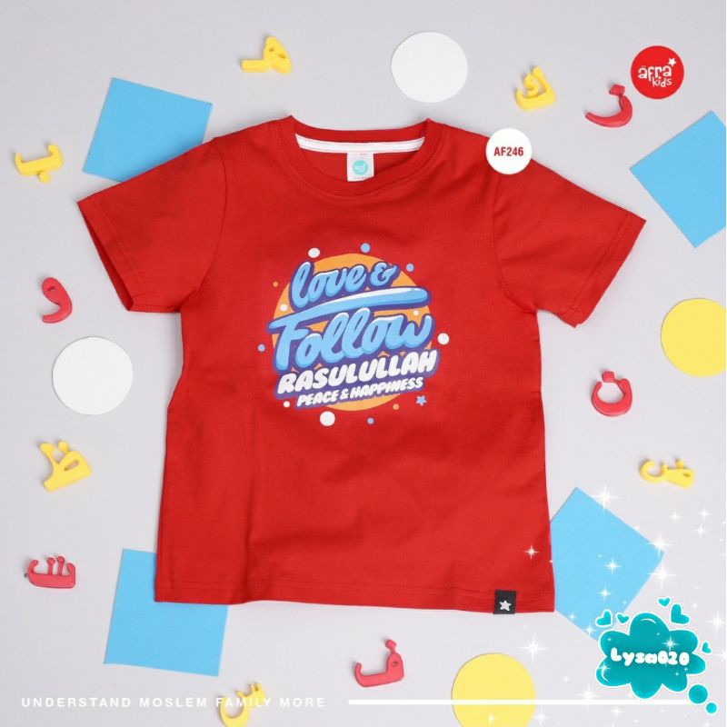 BIG PROMO Kaos Afrakids AF246 Lengan Pendek &quot;Love and Follow Rasulullah Peace and Happiness&quot;