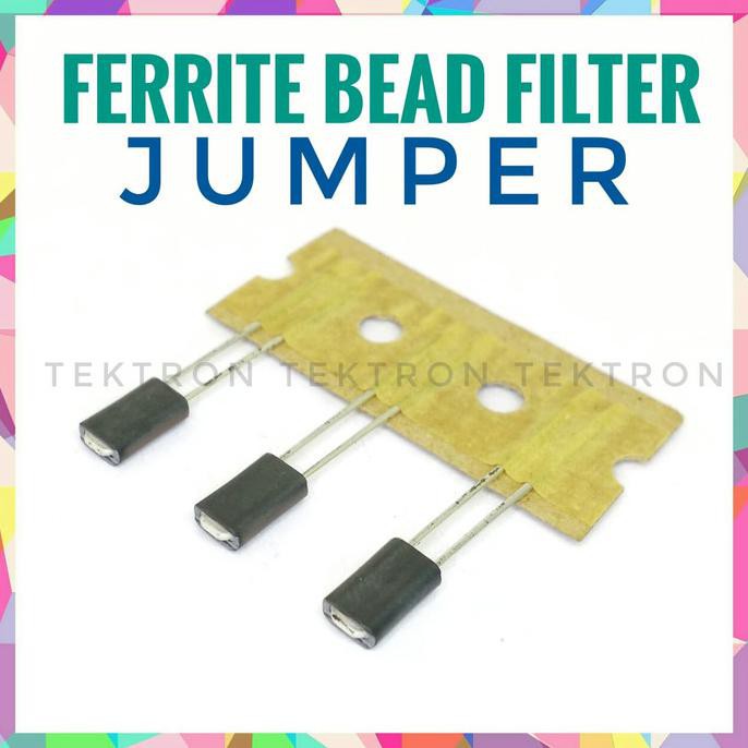 Ferrite Bead Filter, RF induction, Jumper, double filter , ferit tektron22 Diminati Banget